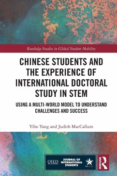 Chinese Students and the Experience of International Doctoral Study in STEM - Yang, Yibo; MacCallum, Judith