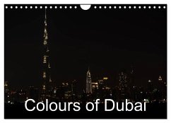 Colours of Dubai (Wall Calendar 2025 DIN A4 landscape), CALVENDO 12 Month Wall Calendar - Cooper, Mark