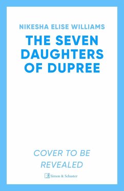 The Seven Daughters of Dupree - Williams, Nikesha Elise