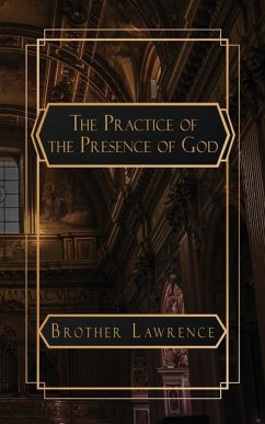 The Practice of the Presence of God - Lawrence, Brother