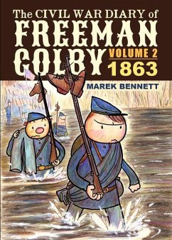 The Civil War Diary of Freeman Colby, Volume 2 - Bennett, Marek