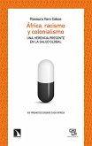 África, racismo y colonialismo África, racismo y colonialismo