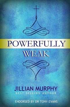 Powerfully Weak - Murphy, Jillian