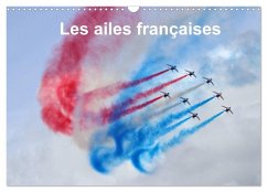 Les ailes françaises (Calendrier mural 2025 DIN A3 vertical), CALVENDO calendrier mensuel