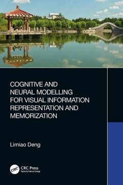 Cognitive and Neural Modelling for Visual Information Representation and Memorization - Deng, Limiao