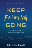 Keep F*!#ing Going Keep F*!#ing Going