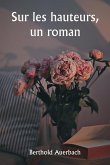 Sur les hauteurs, un roman