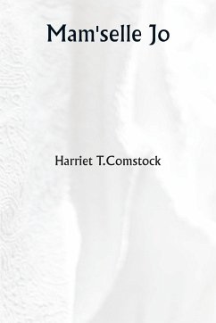 Mam'selle Jo - Comstock, Harriet T.