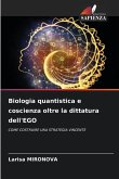 Biologia quantistica e coscienza oltre la dittatura dell'EGO