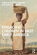 Engaging Children in Vast Early America - Bild 1