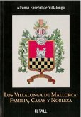 LOS VILLALONGA DE MALLORCA. FAMILIA, CASAS Y NOBLEZA