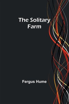 The Solitary Farm - Hume, Fergus