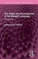 The Origin and Development of the Bengali Language - Chatterji, Sunita Kumar