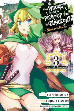Cover Is It Wrong to Try to Pick Up Girls in a Dungeon? Memoria Freese, Vol. 3