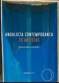 ANDALUCIA CONTEMPORANEA 73 ARTISTAS ANDALUCIA CONTEMPORANEA 73 ARTISTAS