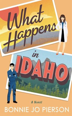 What Happens in Idaho - Pierson, Bonnie Jo