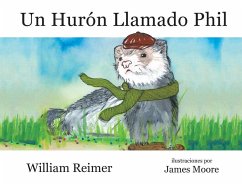 Un Hurón Llamado Phil - Reimer, William