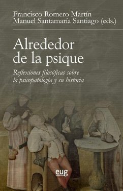 Alrededor de la psique: reflexiones filosóficas sobre la psicopatología y su historia