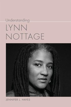 Understanding Lynn Nottage - Hayes, Jennifer L