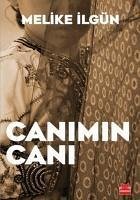 Canimin Cani - Ilgün, Melike