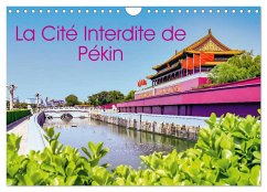 La Cité interdite de Pékin (Calendrier mural 2025 DIN A4 vertical), CALVENDO calendrier mensuel