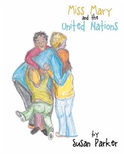 Miss Mary and the United Nations - Parker, Susan