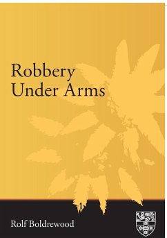 Robbery Under Arms - Boldrewood, Rolf