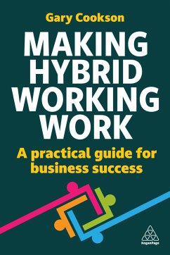 Making Hybrid Working Work - Cookson, Gary