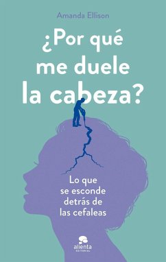 ¿Por qué me duele la cabeza?