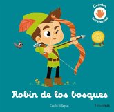 Robin de los bosques. Cuento con texturas Robin de los bosques. Cuento con texturas