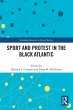 Sport and Protest in the Black Atlantic - Bild 1