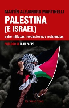 Cover Palestina (e Israel) entre intifadas, revoluciones y resistencias