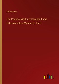 The Poetical Works of Campbell and Falconer with a Memoir of Each - Anonymous