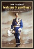 Revelaciones del general Barrera Revelaciones del general Barrera