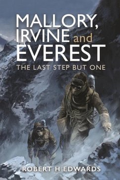 Mallory, Irvine and Everest - H Edwards, Robert