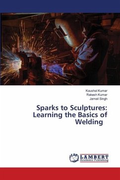 Sparks to Sculptures: Learning the Basics of Welding