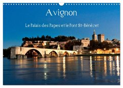 Avignon Le Palais des Papes et le Pont St-Bénézet (Calendrier mural 2025 DIN A3 vertical), CALVENDO calendrier mensuel - François Lepage ©, Jean