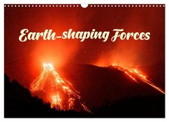 Earth-Shaping Forces (Wall Calendar 2025 DIN A3 landscape), CALVENDO 12 Month Wall Calendar