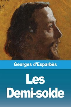 Les Demi-solde - D'Esparbès, Georges