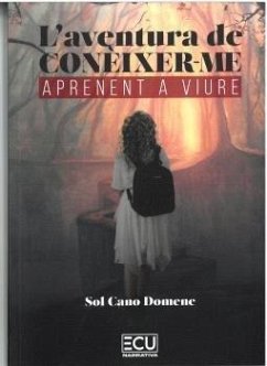 Laventura de conèixer-me. Aprenent a viure