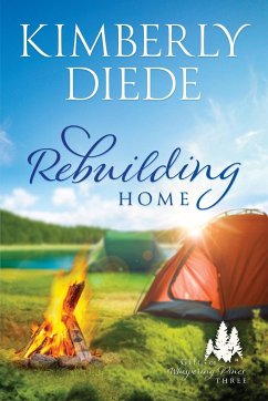 Rebuilding Home - Diede, Kimberly