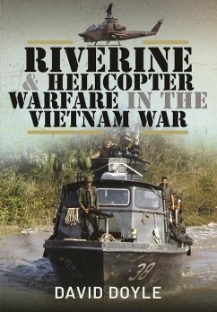 Riverine and Helicopter Warfare in the Vietnam War - Doyle, David