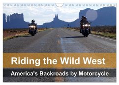 Riding the Wild West - America's Backroads by Motorcycle (Wall Calendar 2025 DIN A4 landscape), CALVENDO 12 Month Wall Calendar