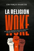 La religión Woke La religión Woke