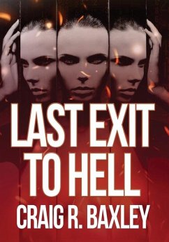 Last Exit to Hell - Baxley, Craig R