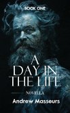 A Day in the Life (Novella)