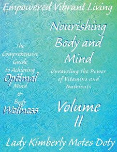 Volume II Nourishing Body and Mind - Motes Doty, Lady Kimberly