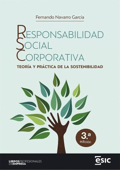 RESPONSABILIDAD SOCIAL CORPORATIVA: Teoría y práctica de la sostenibilidad