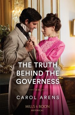 The Truth Behind The Governess - Arens, Carol