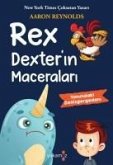 Rex Dexterin Maceralari - Hayalet Tavuk ve Ben